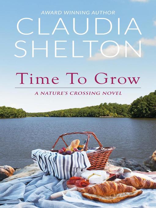 Title details for TimeTo Grow by Claudia Shelton - Available